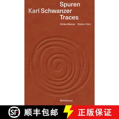 【3-4周达】精装 Karl Schwanzer – Spuren / Traces – Eine Bestandsaufnahme / A Pictorial Inventory [9783035618396]