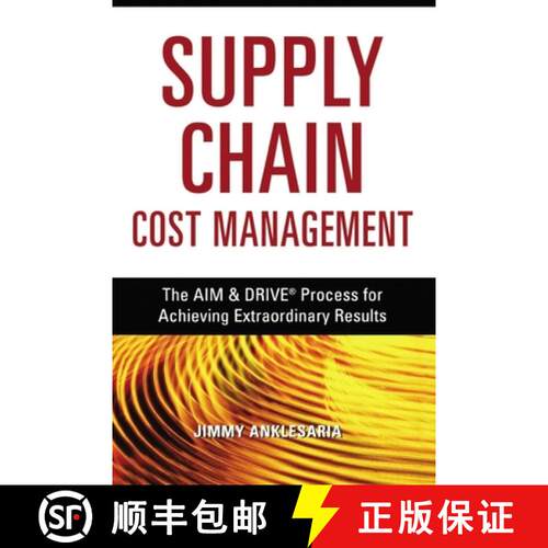 【3-4周达】The Supply Chain Cost Management: The Aim and Drive Process for Achieving Extraordinary Re... [9780814417423]