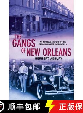 【3-4周达】The Gangs Of New Orleans : An Informal History of the French Quarter Underworld [9780099455080]