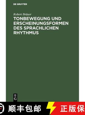 预订 Tonbewegung Und Erscheinungsformen Des Sprachlichen Rhythmus : Profile Des Deutschen Blankverses [9783111258454]