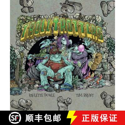 【3-4周达】精装 Troll Trotters: The Grotty, Foul-Smelling Story of a Travelling Troll Family [9781837917662]