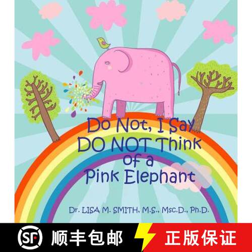 【3-4周达】Do Not, I Say Do Not Think of a Pink Elephant [9780982132333]