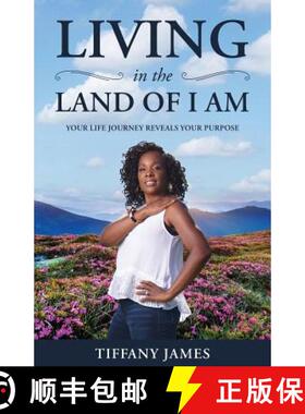 【3-4周达】Living in the Land of I Am: Your Life Story Reveals Your Purpose [9780578461298]