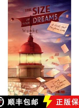 预订 The Size of Your Dreams: A Novel that Transforms Lives [9781623930097]