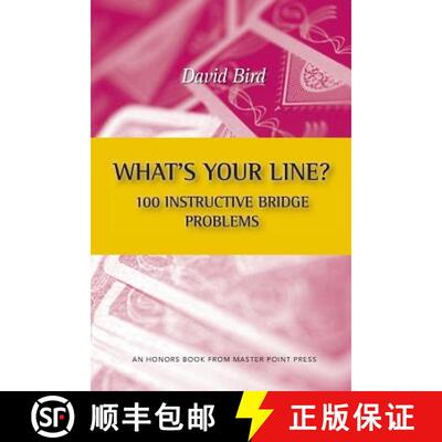 【3-4周达】What's Your Line? 100 Instructive Bridge Problems [9781771401555]