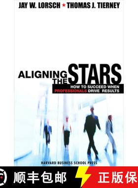 【3-4周达】Aligning the Stars : How to Succeed When Professionals Drive Results [9781578515134]