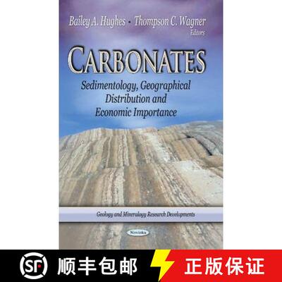 【3-4周达】Carbonates: Sedimentology, Geographical Distribution and Economic Importance [9781629481784]