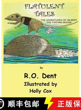 预订 Flatulent Tales: The Adventures of Gilbert the Farting Mouse [9780980816471]