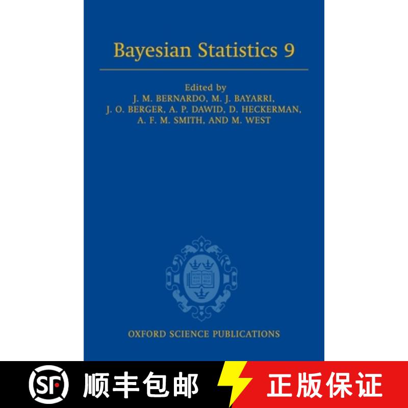 【3-4周达】Bayesian Statistics 9: Proceedings of the Ninth Valencia International Meeting, June 3-8, ... [9780199694587]