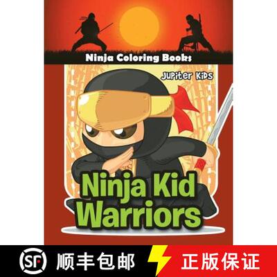 【3-4周达】Ninja Kid Warriors: Ninja Coloring Books [9781683053002]