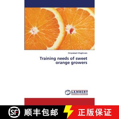 预订 Training needs of sweet orange growers [9783330319448]