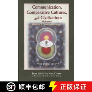 预订 Communication, Comparative Cultures, and Civilizations v. 1; A Collection on Culture and Conscio... [9781572737617]