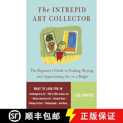 【3-4周达】The Intrepid Art Collector: The Beginner's Guide to Finding, Buying, and Appreciating Art ... [9780307237132]