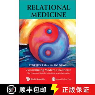 【3-4周达】Relational Medicine: Personalizing Modern Healthcare - The Practice Of High-tech Medicine ... [9789814579681]