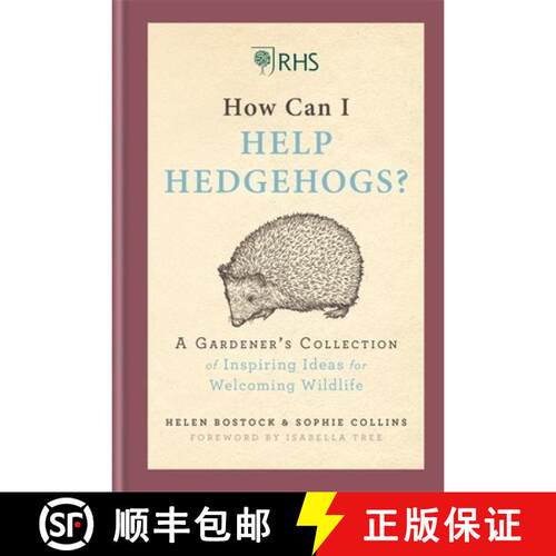 【3-4周达】精装 RHS How Can I Help Hedgehogs? : A Gardener's Collection of Inspiring Ideas for Welcom... [9781784726218]