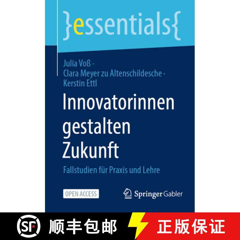 【3-4周达】Innovatorinnen Gestalten Zukunft: Fallstudien Für PRAXIS Und Lehre [9783658449261]