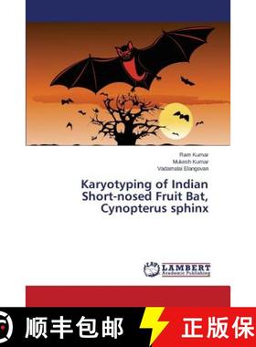 预订 Karyotyping of Indian Short-nosed Fruit Bat, Cynopterus sphinx [9783659495946]