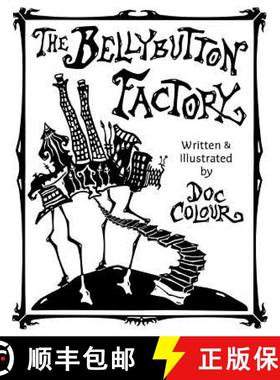 预订 The Bellybutton Factory [9780983776703]