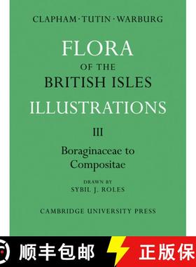 【3-4周达】Flora of the British Isles: Illustrations - Boraginaceae-Compositae [9780521269643]