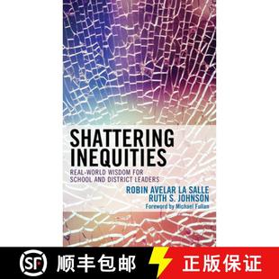 Shattering 9781475844160 Leaders for 4周达 School Real Inequities District World and Wisdom