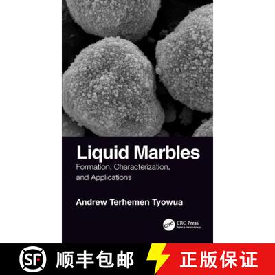 【3-4周达】精装 Liquid Marbles: Formation, Characterization, and Applications [9781138197305]