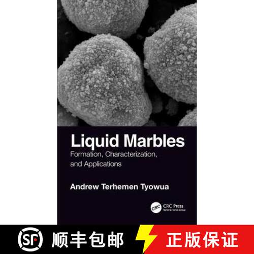 【3-4周达】精装 Liquid Marbles: Formation, Characterization, and Applications [9781138197305]