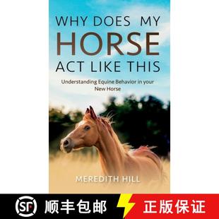 your Does Act Horse 预订 This? New Behavior Equine Understanding 9781953714640 Like Why