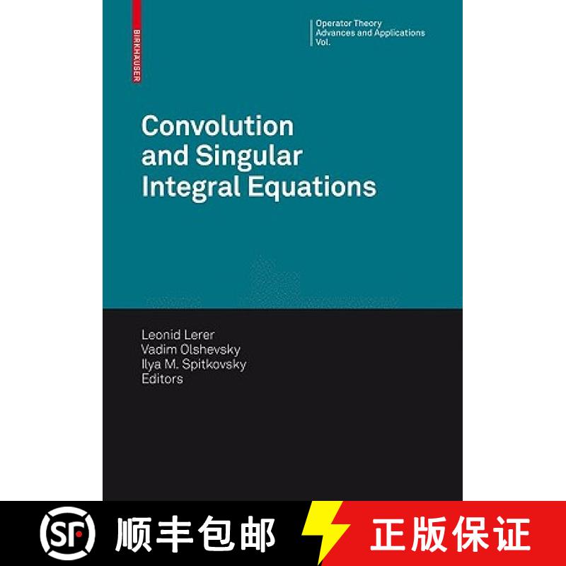 【3-4周达】Convolution Equations and Singular Integral Operators: Selected Papers [9783764389550]