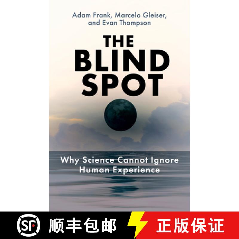 【4周达】The Blind Spot: Why Science Cannot Ignore Human Experience [9780262553032]