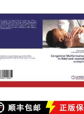 预订 Congenital Malformations in fetal and neonatal autopsies [9786202199155]