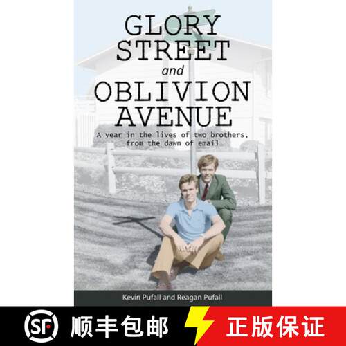 【3-4周达】Glory Street and Oblivion Avenue: A year in the lives of two brothers, from the dawn of email [9780971448629]