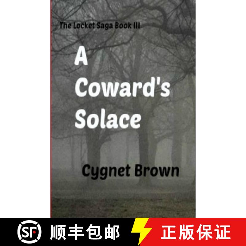 【3-4周达】A Coward's Solace The Locket Saga Book III [9780359093779]