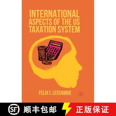 【3-4周达】International Aspects of the US Taxation System (Softcover reprint of the original 1st ed.... [9781349956784]