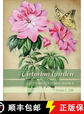 预订 Victorian Garden: Greyscale Colouring Book 8 [9781458351227]