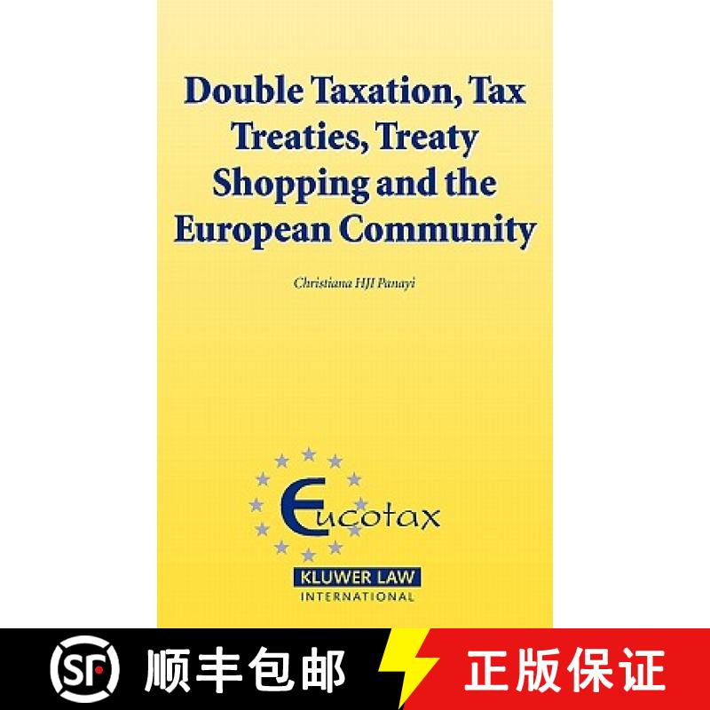 【3-4周达】Double Taxation, Tax Treaties, Treaty Shopping and the European Community [9789041126580]