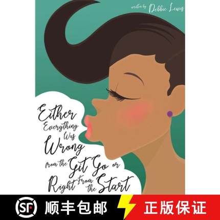 【3-4周达】Either Everything Was Wrong from the Git Go or Right From the Start [9781647496258]