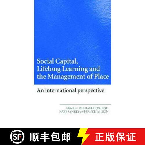 【3-4周达】Social Capital, Lifelong Learning and the Management of Place : An International Perspective [9780415427968]