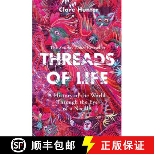 【3-4周达】Threads of Life: A History of the World Through the Eye of a Needle [9781473687936]