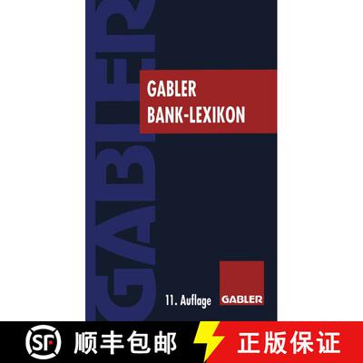 【3-4周达】Gabler Bank Lexikon: Bank, Börse, Finanzierung (11., vollst. neu bearb. u. erw. Auflage 1... [9783409461474]