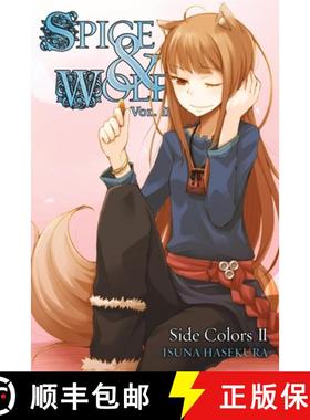 【3-4周达】Spice and Wolf, Vol. 11 (light novel): Side Colors II - Spice and Wolf, Vol. 11 (light nov... [9780316324274]