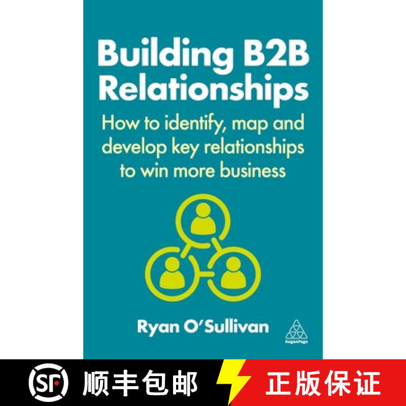 【3-4周达】Building B2B Relationships: How to Identify, Map and Develop Key Relationships to Win More... [9781398615410]