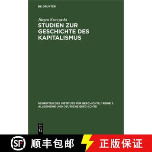 【3-4周达】精装 Studien zur Geschichte des Kapitalismus [9783112532157]