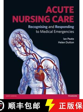 【3-4周达】Acute Nursing Care: Recognising and Responding to Medical Emergencies [9780273743712]
