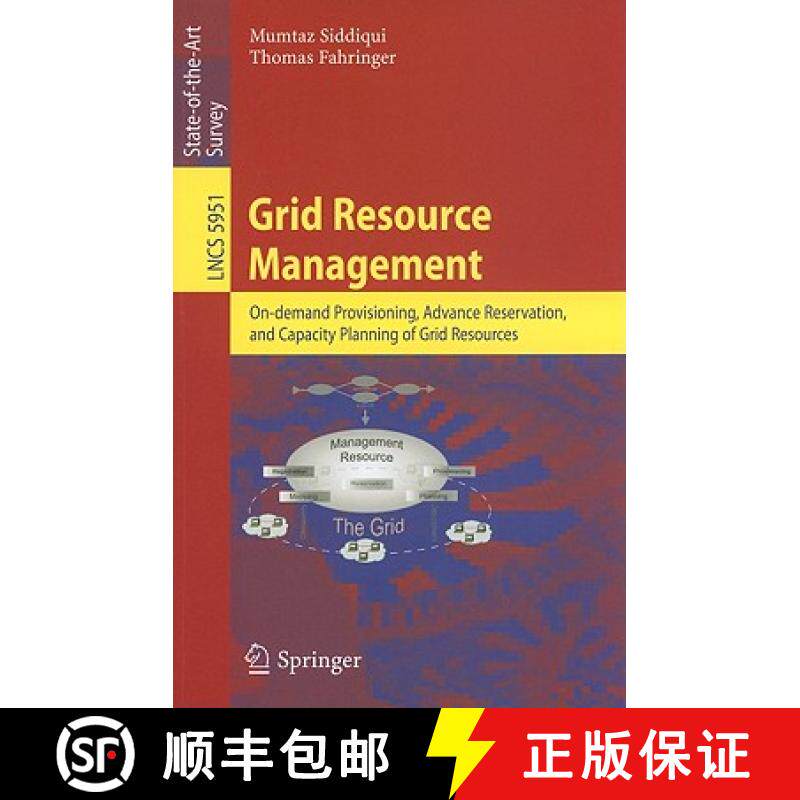 【3-4周达】Grid Resource Management: On-Demand Provisioning, Advance Reservation, and Capacity Planni... [9783642115783]