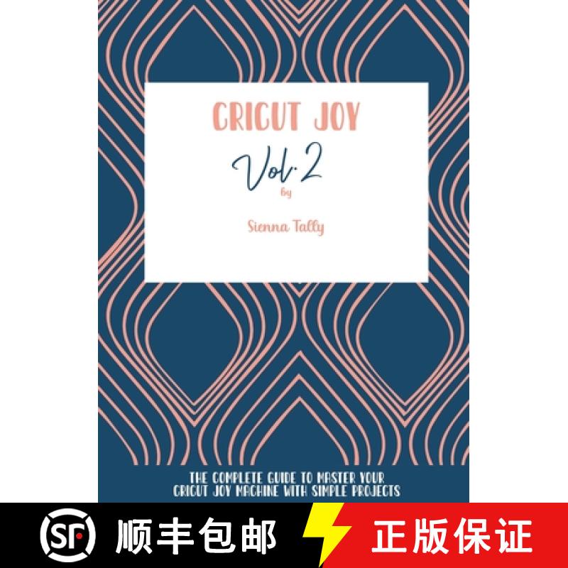 【2-3周达】Cricut Joy: The Complete Guide To Master Your Cricut Joy Machine With Simple Projects [9781801925150]