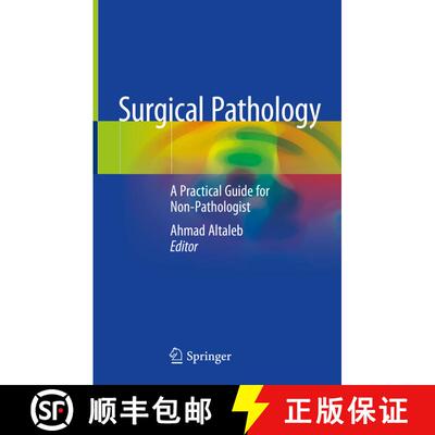 【3-4周达】Surgical Pathology: A Practical Guide for Non-Pathologist [9783030536893]