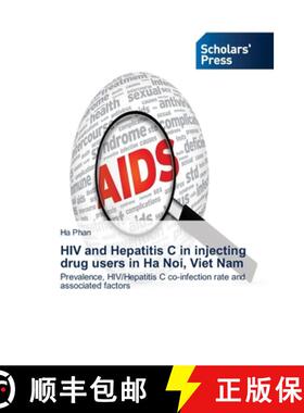 预订 HIV and Hepatitis C in injecting drug users in Ha Noi, Viet Nam [9783639715132]
