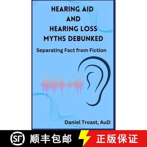 【3-4周达】Hearing Aid and Hearing Loss Myths Debunked [9798991633611]