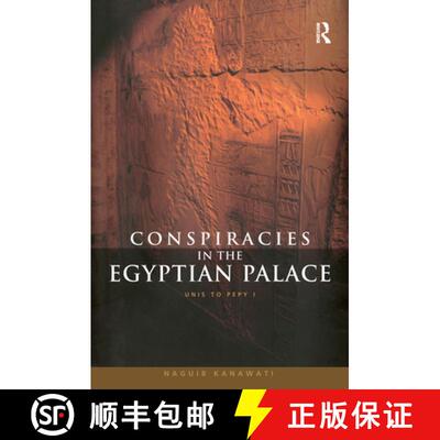 【3-4周达】Conspiracies in the Egyptian Palace : Unis to Pepy I [9780415619370]