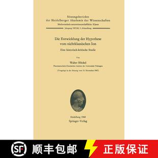 【3-4周达】Die Entwicklung der Hypothese vom nichtklassischen Ion: Eine historisch-kritische Studie [9783540043317]